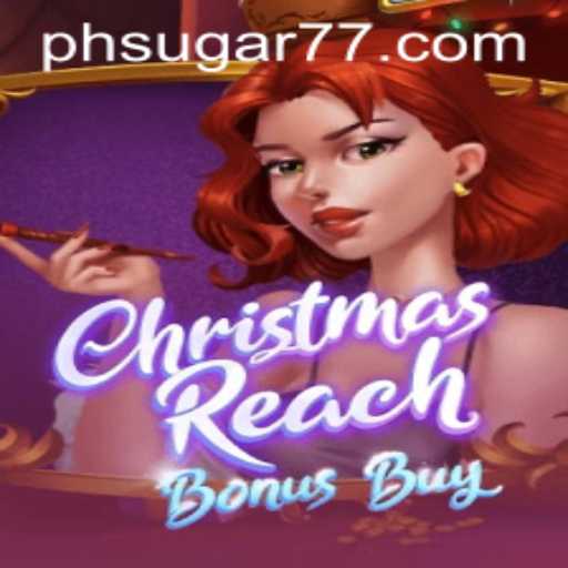 Unwrapping the Magic of ChristmasReachBonusBuy: A Festive Gaming Experience